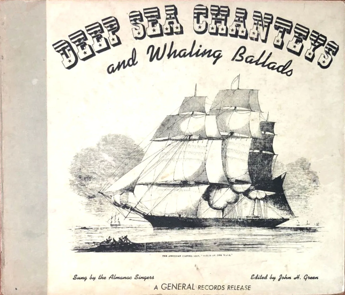 Deep Sea Chanteys and Whaling Ballads