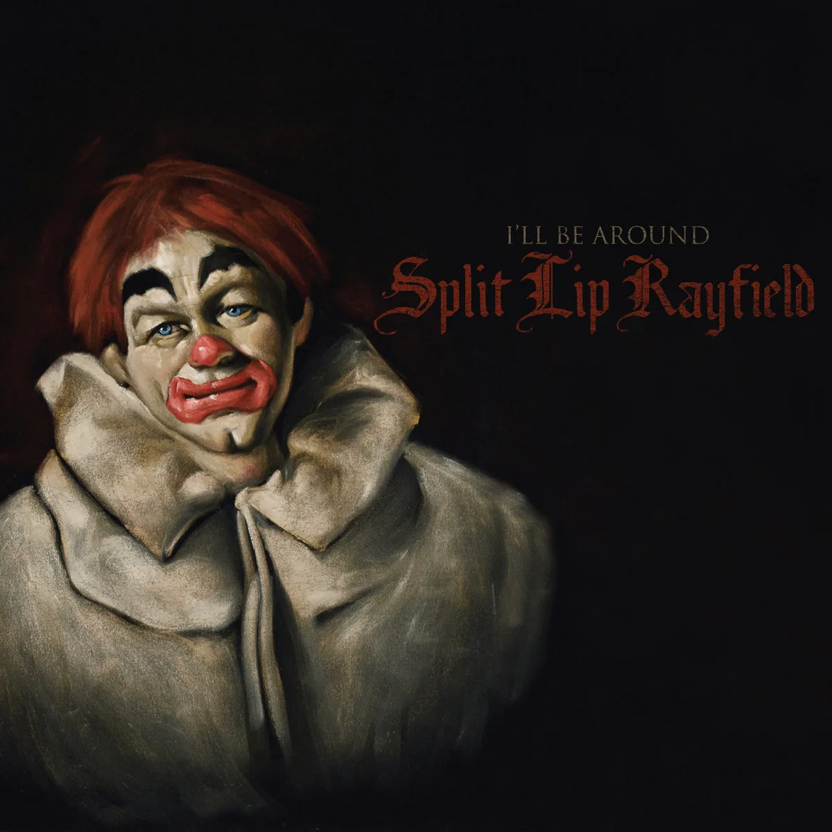 Official album cover art for the release I'll Be Around by Split Lip Rayfield