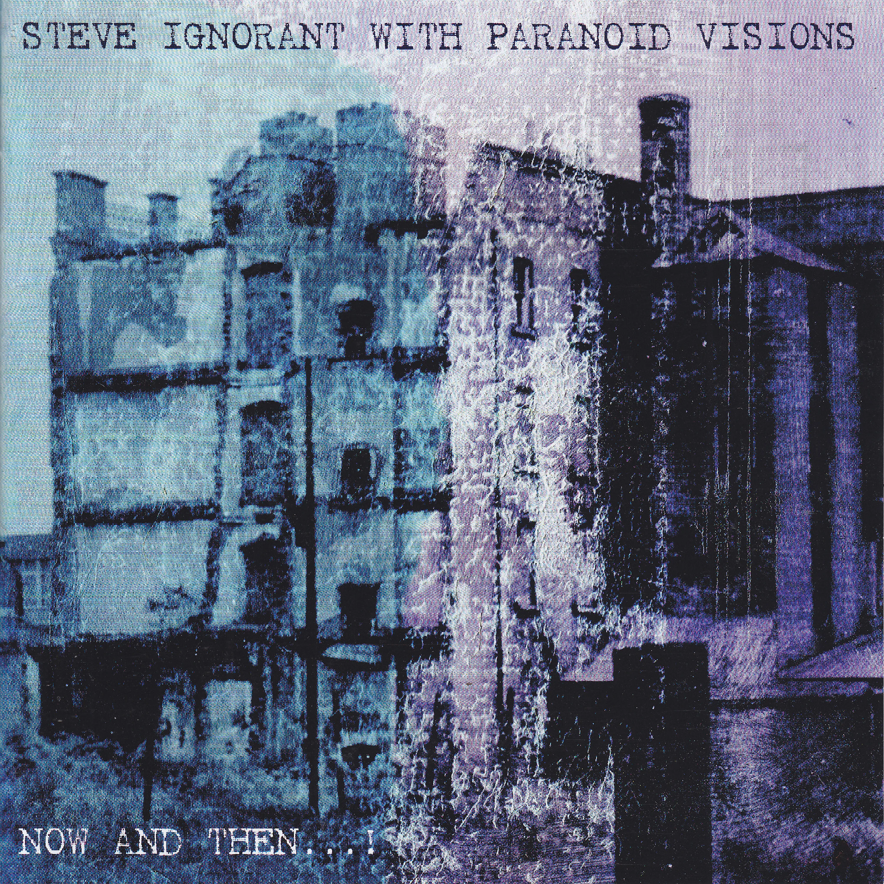 Official album cover art for the release Now and Then...! by Paranoid Visions