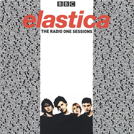 Official album cover art for the release The Radio One Sessions by Elastica