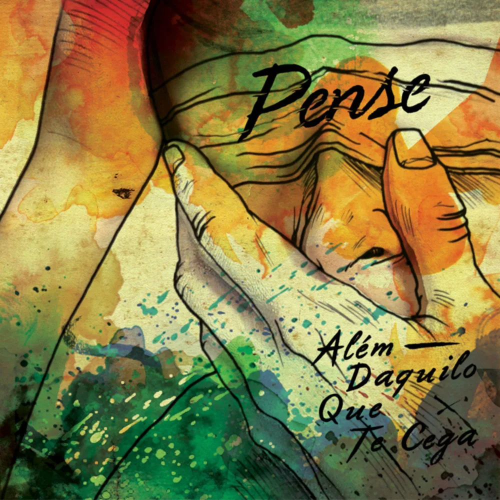 Official album cover art for the release Além Daquilo Que Te Cega by Pense
