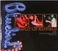 Official album cover art for the release Live at the Bluebird Theatre Denver, CO by Split Lip Rayfield