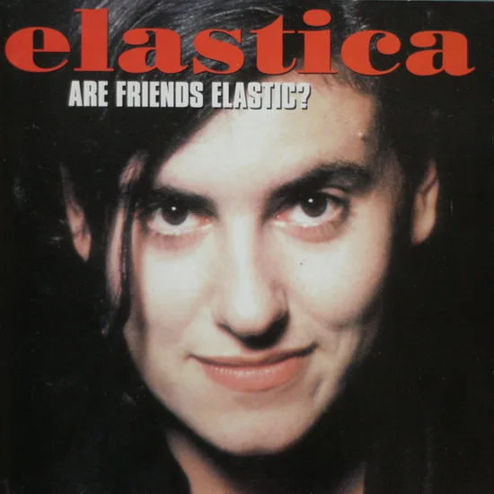 Official album cover art for the release Are Friends Elastic? by Elastica