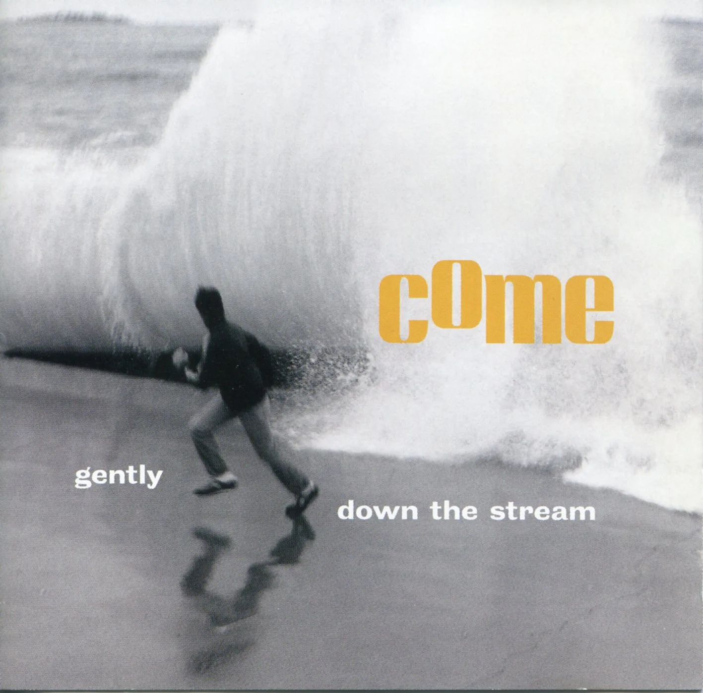 Official album cover art for the release Gently Down the Stream by Come