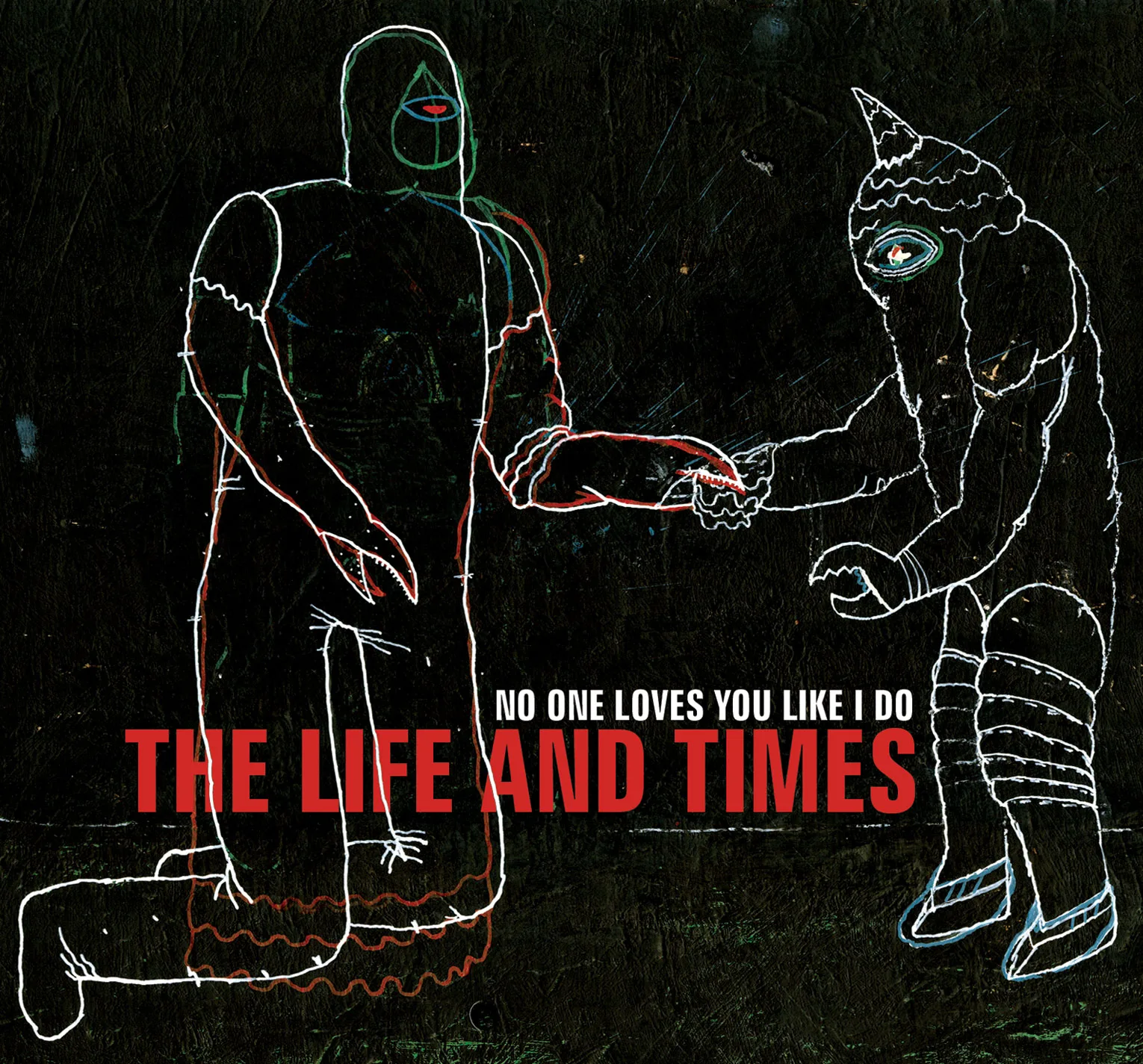 Official album cover art for the release No One Loves You Like I Do by The Life and Times