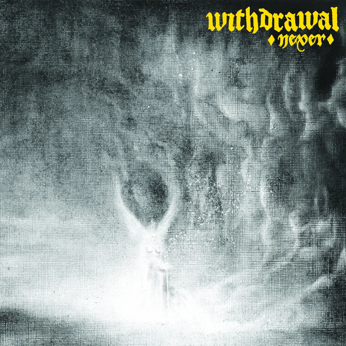 Official album cover artwork for Never by Withdrawal