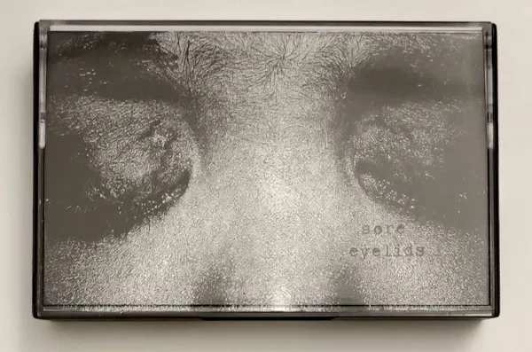 Official album cover art for the release Sore Eyelids by Sore Eyelids