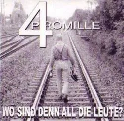 Official album cover art for the release Wo sind denn all die Leute? by 4 Promille