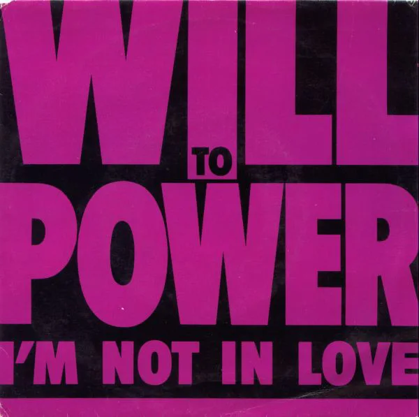 Official album cover art for the release I'm Not In Love EP by Will to Power