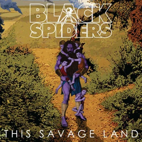 Official album cover art for the release This Savage Land by Black Spiders