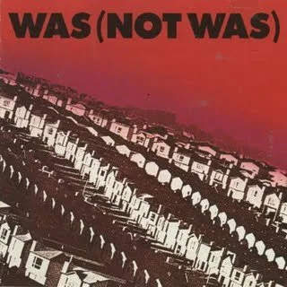 Official album cover art for the release Was (Not Was) by Was (Not Was)