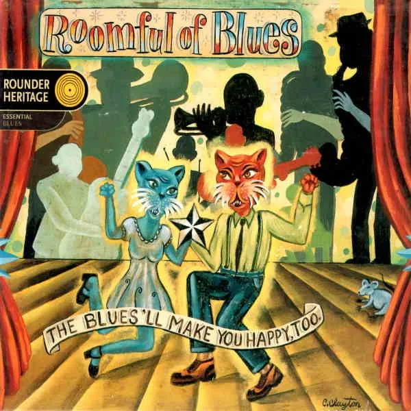Official album cover art for the release The Blues'll Make You Happy, Too! by Roomful of Blues