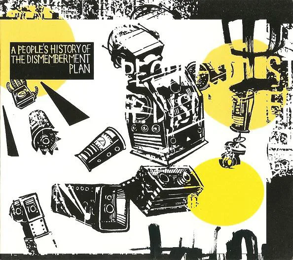 A People’s History of The Dismemberment Plan