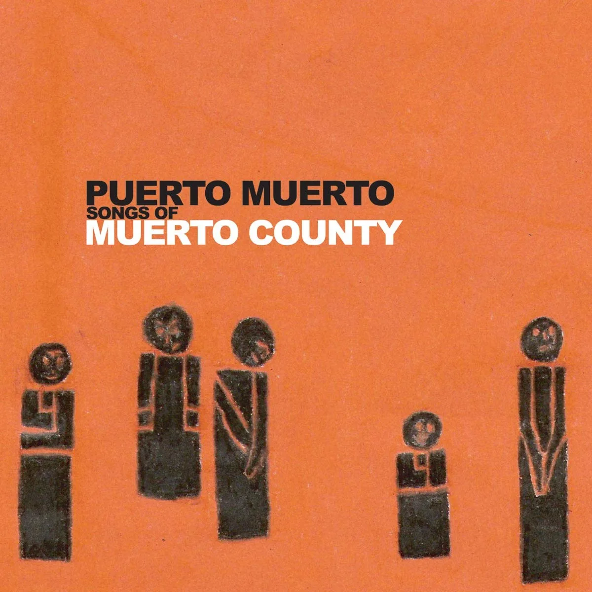 Official album cover art for the release Songs of Muerto County by Puerto Muerto