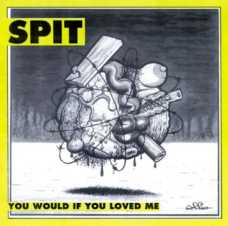 Official album cover art for the release You Would If You Loved Me by Spit