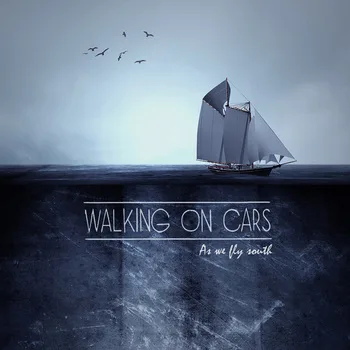 Official album cover art for the release As We Fly South by Walking on Cars