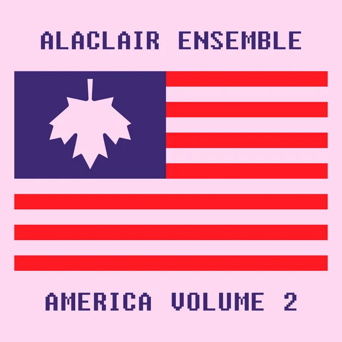 Official album cover art for the release America Volume 2 by Alaclair Ensemble