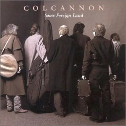 Official album cover art for the release Some Foreign Land by Colcannon