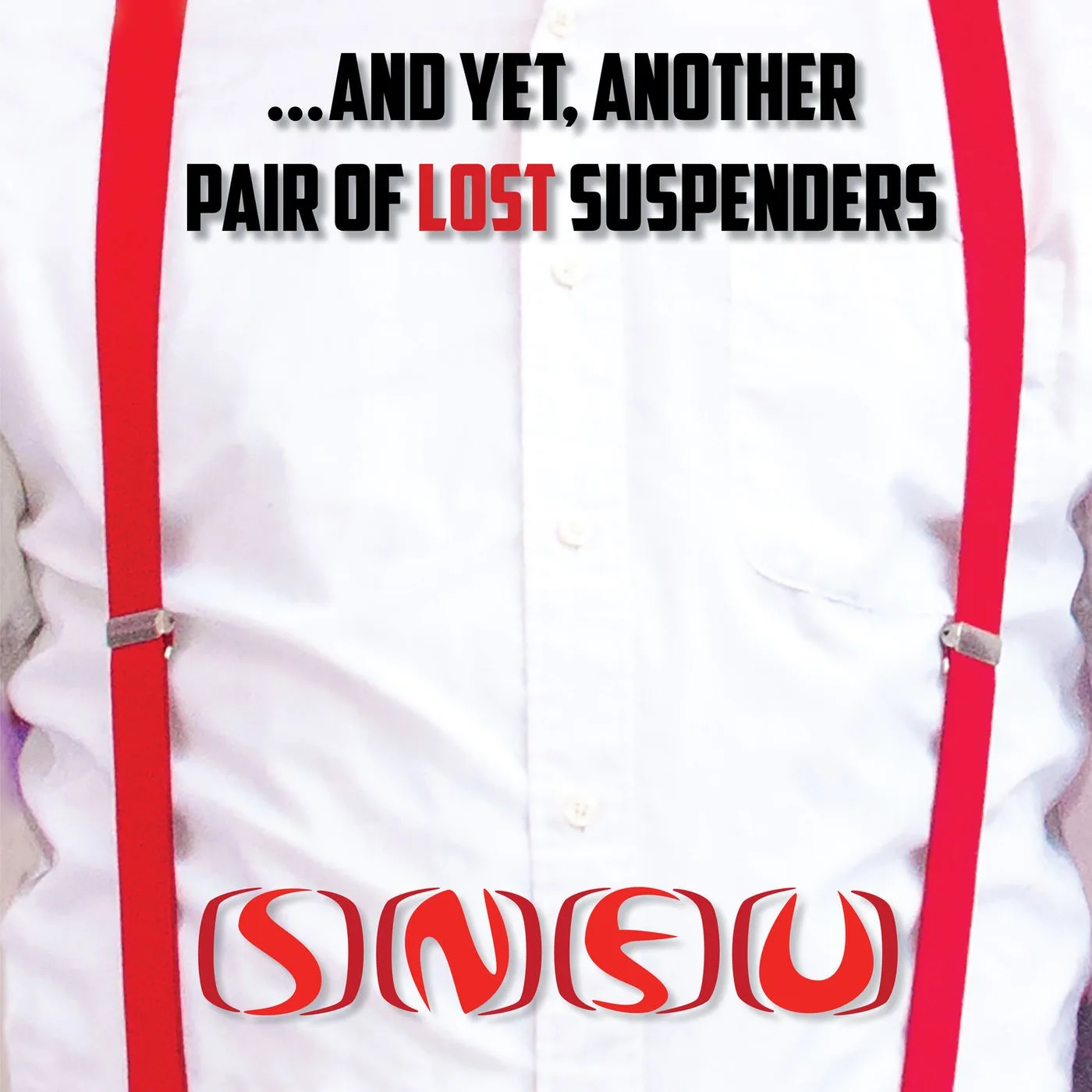 ...And Yet, Another Pair of Lost Suspenders