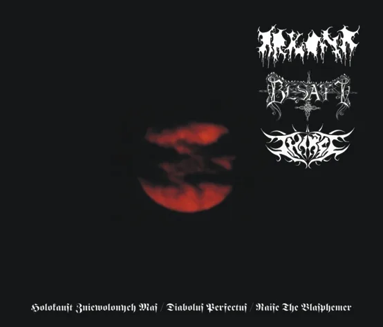 Holokaust zniewolonych mas / Diabolus perfectus / Raise the Blasphemer