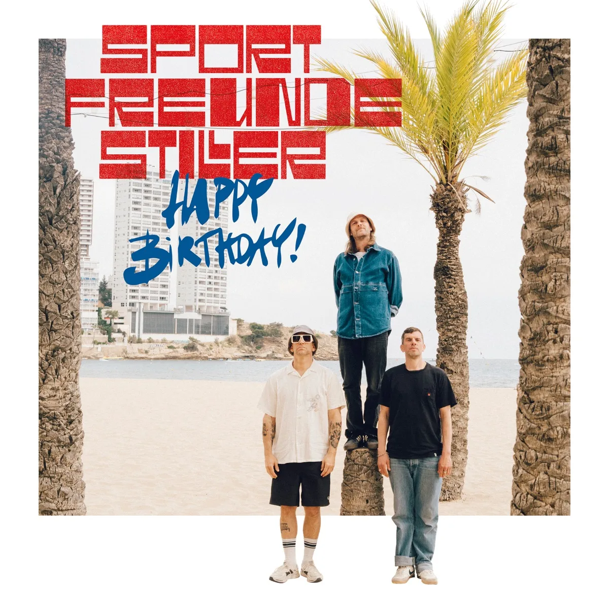 Official album cover artwork for Happy Birthday! by Sportfreunde Stiller