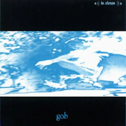 Official album cover art for the release Gob by Gob