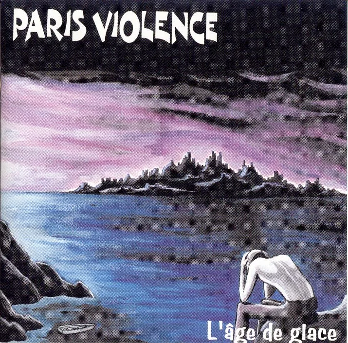 Official album cover art for the release L'âge de glace by Paris Violence