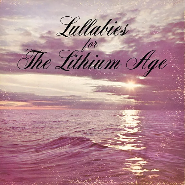 Official album cover art for the release Lullabies for the Lithium Age by Snog
