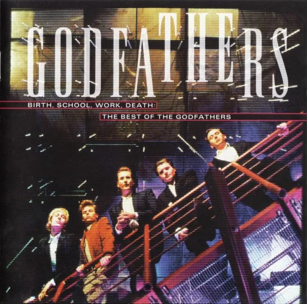 Official album cover art for the release Birth, School, Work, Death: The Best of The Godfathers by The Godfathers
