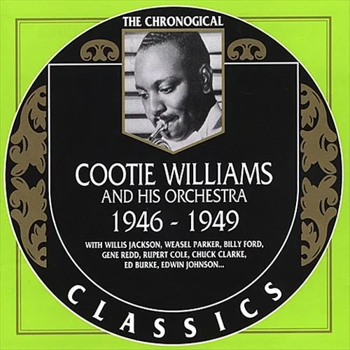 Official album cover art for the release The Chronological Classics: Cootie Williams and His Orchestra 1946-1949 by Cootie Williams and His Orchestra