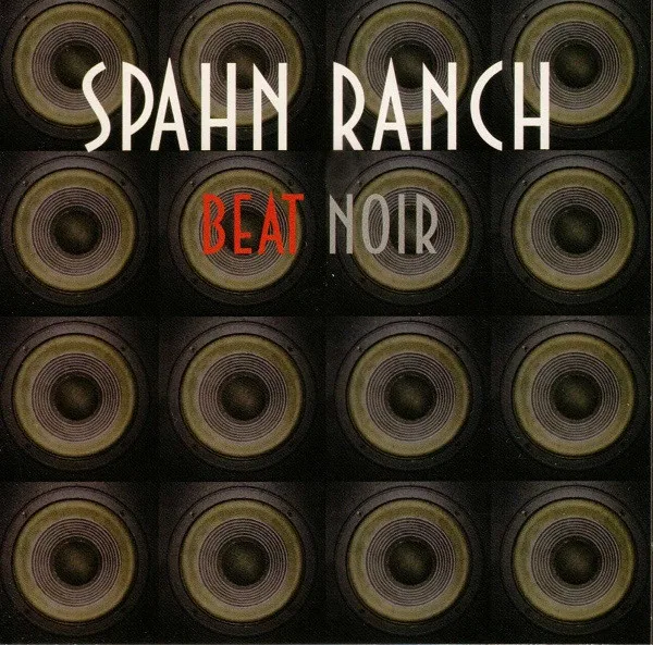 Official album cover art for the release Beat Noir by Spahn Ranch
