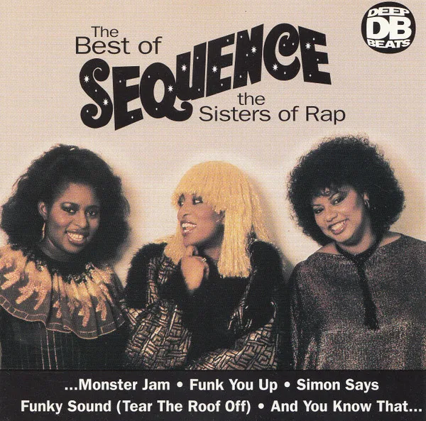 Official album cover art for the release The Best of Sequence the Sisters of Rap by The Sequence
