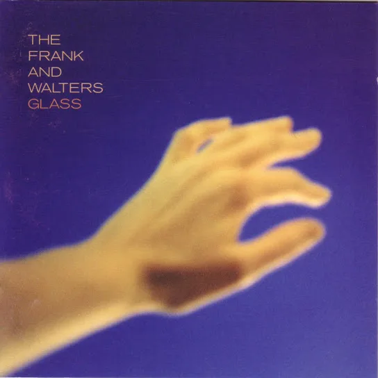 Official album cover art for the release Glass by The Frank and Walters