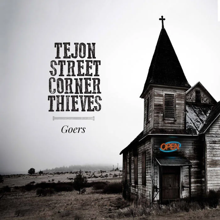 Official album cover artwork for Goers by Tejon Street Corner Thieves