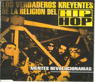 Official album cover art for the release Mentes revolucionarias by Los Verdaderos Kreyentes de la Religión del Hip Hop
