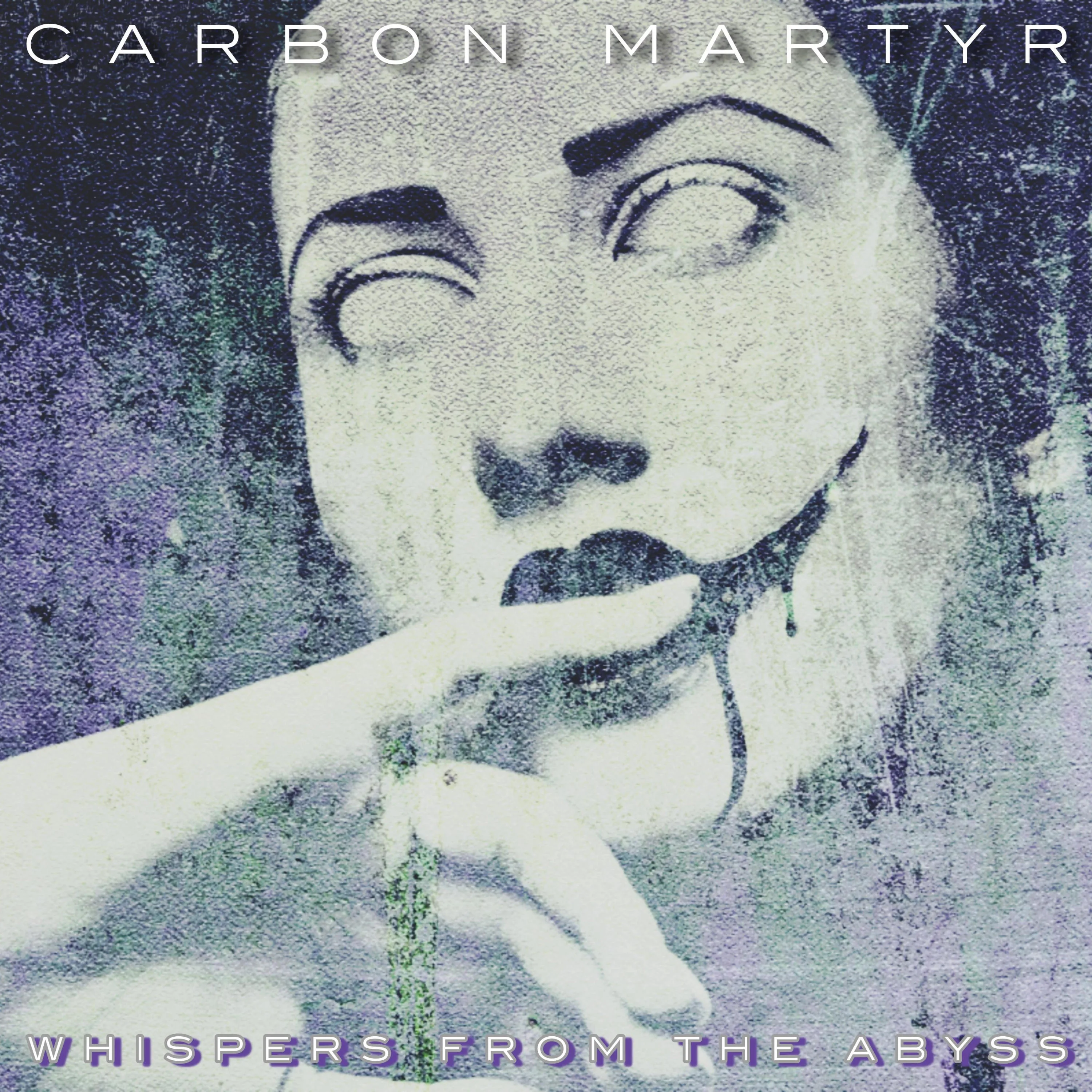 Official album cover art for the release Whispers From the Abyss by Carbon Martyr