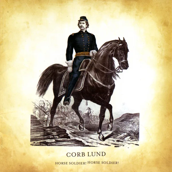 Official album cover art for the release Horse Soldier! Horse Soldier! by Corb Lund and the Hurtin’ Albertans