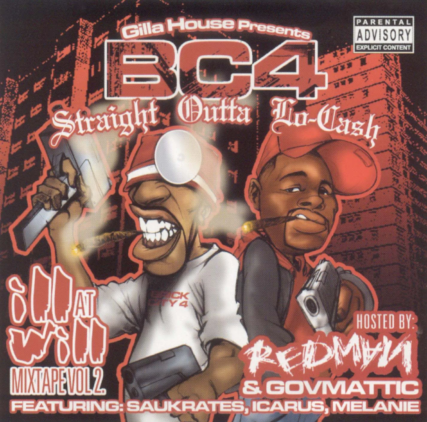 Ill at Will Mixtape, Volume 2: BC4 Straight Outta Lo-Cash