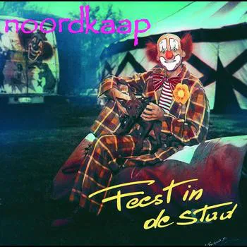 Official album cover art for the release Feest in de stad by Noordkaap