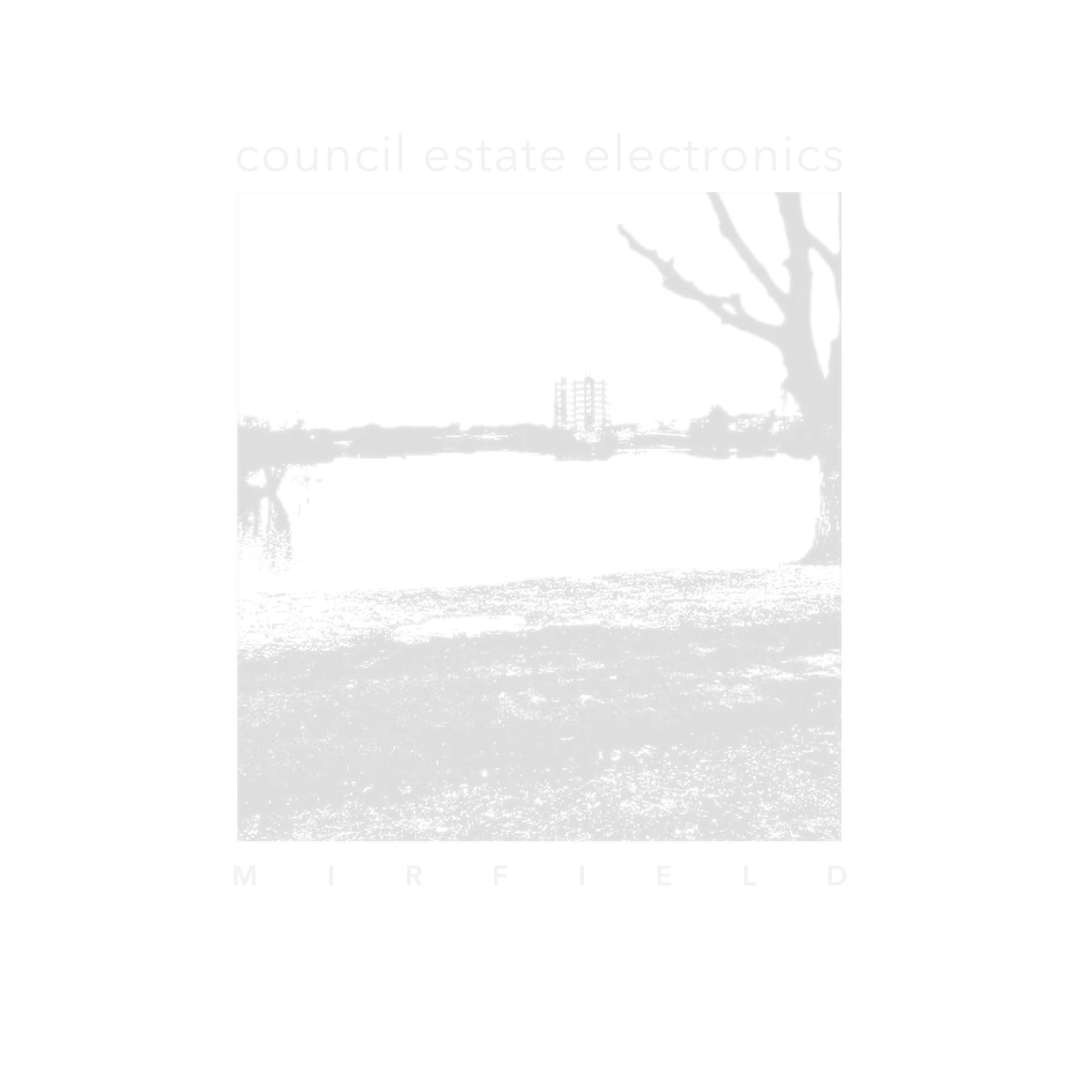 Official album cover art for the release MIRFIELD by Council Estate Electronics
