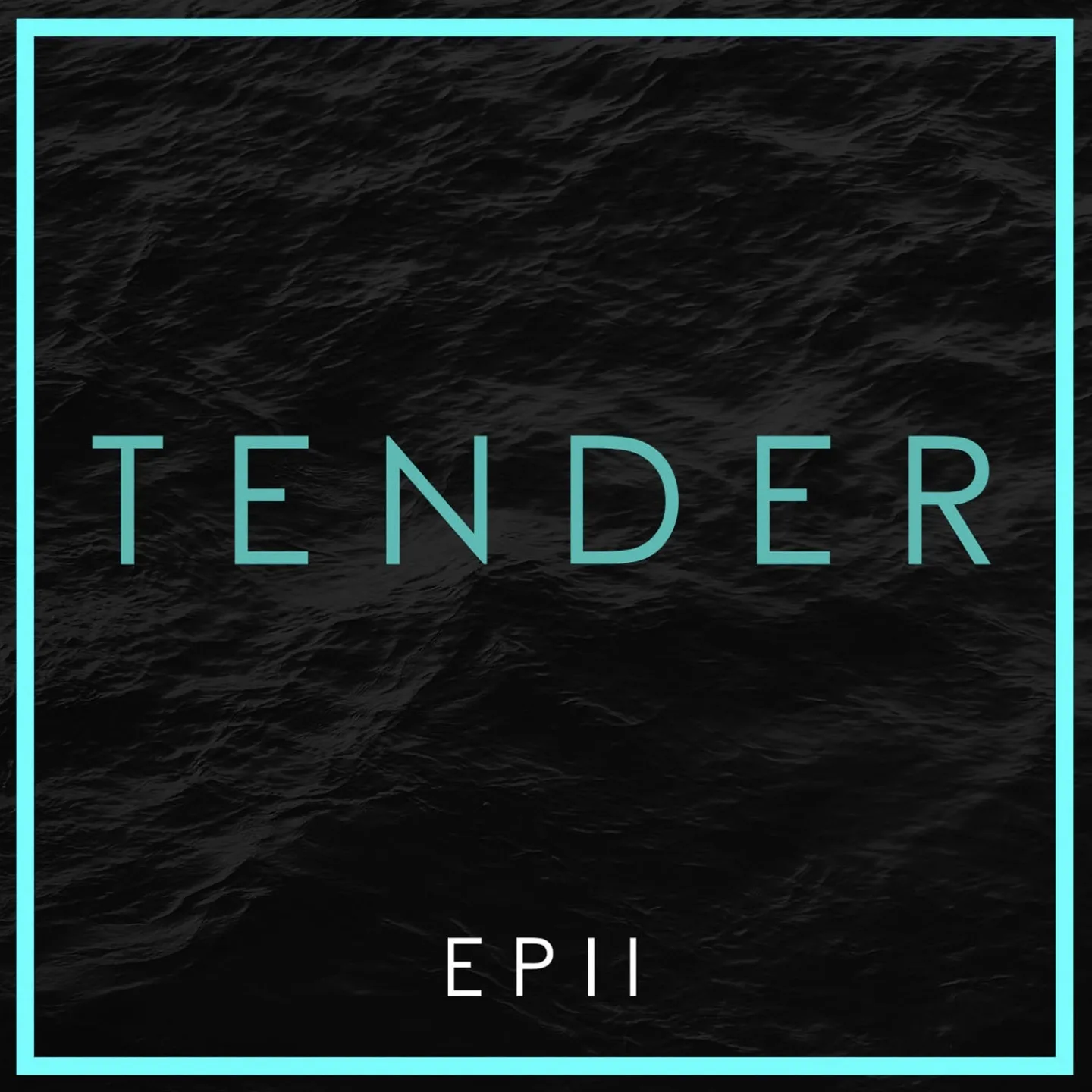 Official album cover art for the release EP II by TENDER