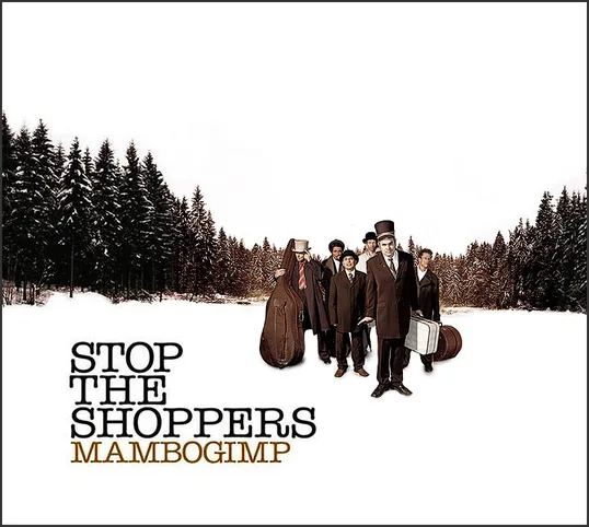Official album cover art for the release Mambogimp by Stop the Shoppers