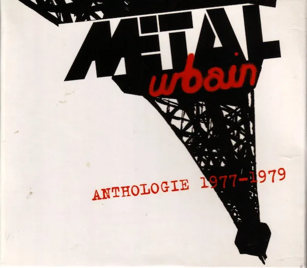 Official album cover art for the release Anthologie 1977-1979 by Métal Urbain