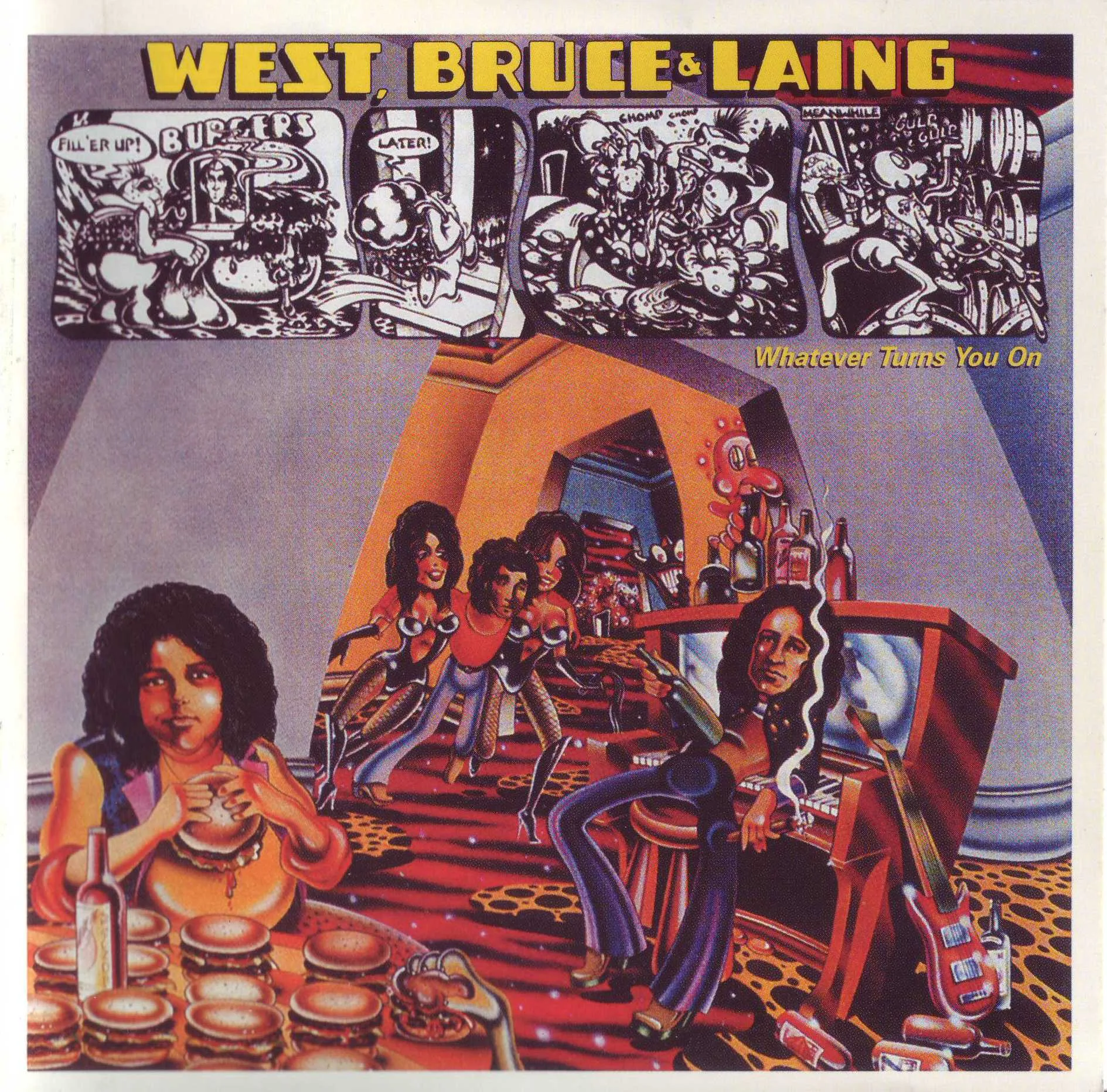 Official album cover art for the release Whatever Turns You On by West, Bruce & Laing