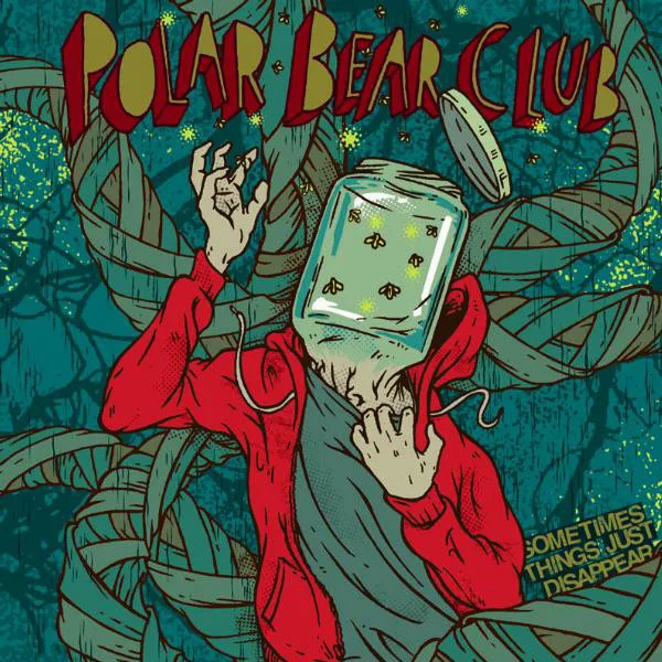 Official album cover art for the release Sometimes Things Just Disappear by Polar Bear Club