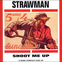 Official album cover art for the release Shoot Me Up by Strawman