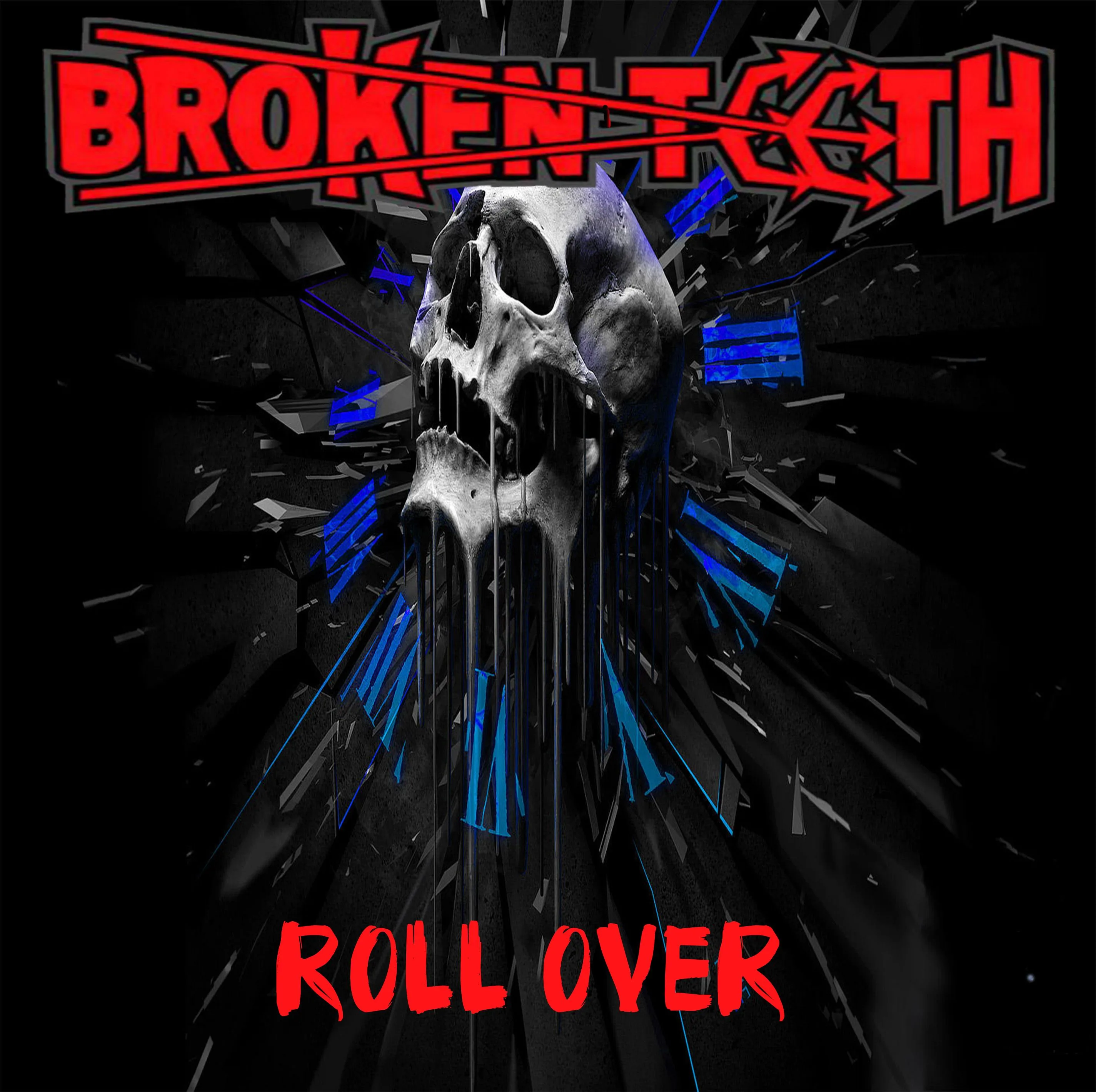 Official album cover art for the release Roll Over by Broken Teeth