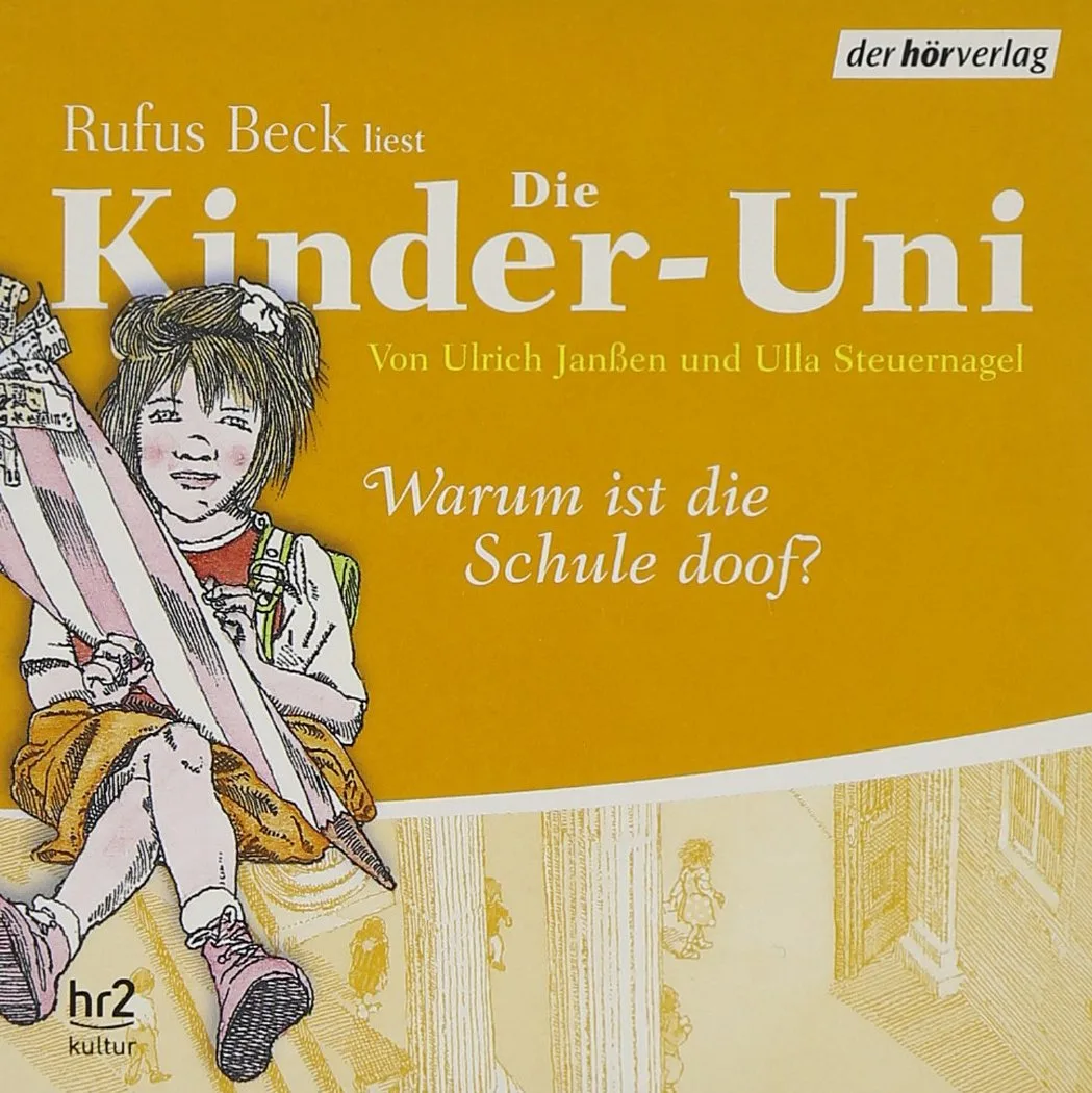 Die Kinder-Uni: Warum ist die Schule doof?