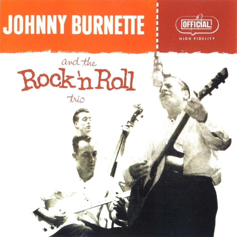 Johnny Burnette and the Rock ’n’ Roll Trio