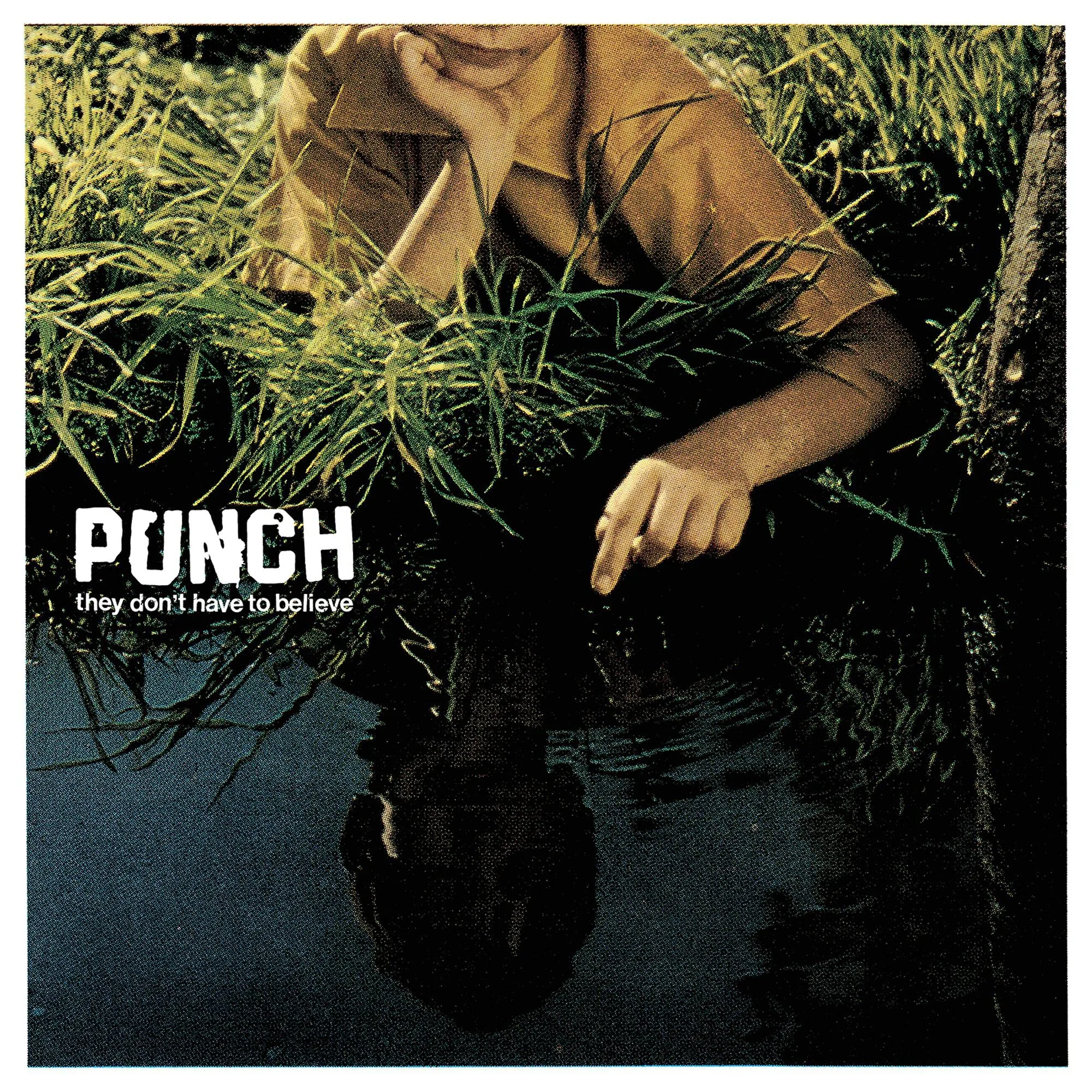 Official album cover art for the release They Don't Have to Believe by Punch